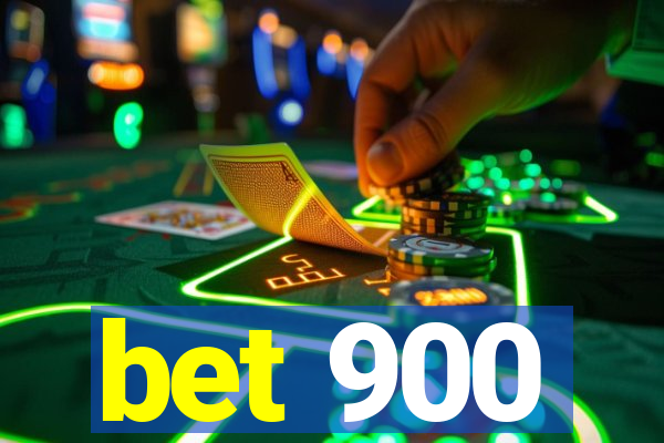 bet 900